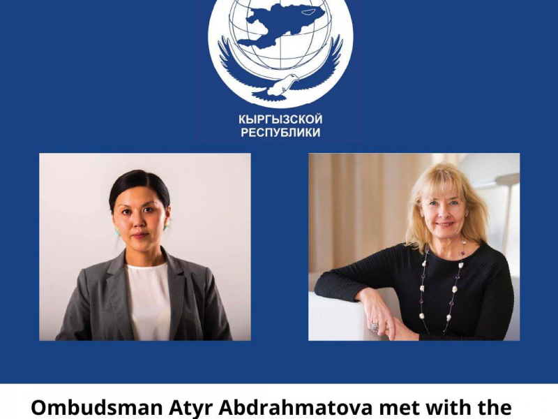 Ombudsman Atyr Abdrahmatova met with the Special Representative of the European Union for Central Asia Terhi Hakala