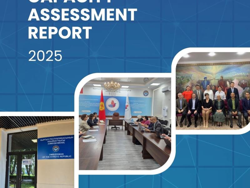 Akyikatchy (Ombudsman) Institute of the Kyrgyz Republic CAPACITY ASSESSMENT REPORT